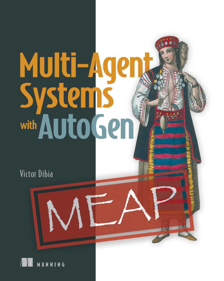 Multi-Agent Systems with AutoGen, published by Manning Publications